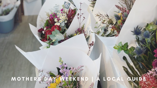 Mother's Day Weekend | A Local Guide